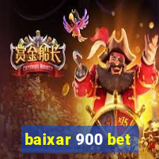 baixar 900 bet